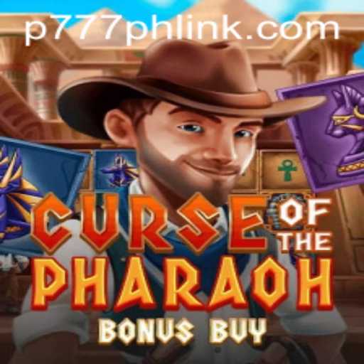 Explore the Mysteries of 'Curse of the Pharaoh Bonus Buy' on P777.PH