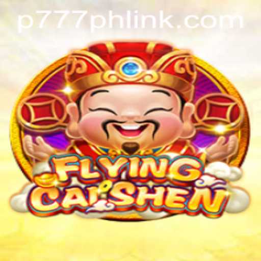 Explore the Enchanting World of FlyingCaiShen on P777.PH