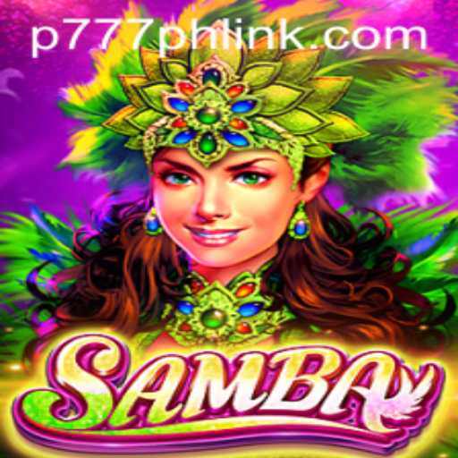 Unveiling the Exciting World of Samba: A Gaming Revolution at P777.PH