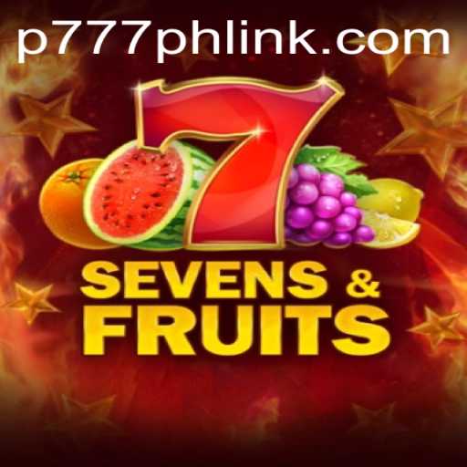 Explore the Exciting World of SevensFruits: An In-Depth Look at P777.PH's Latest Game